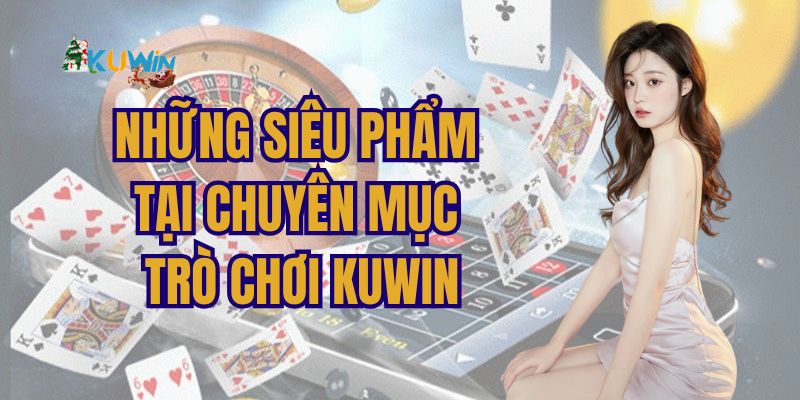 Những tựa game hấp dẫn nhất tại chuyên mục trò chơi