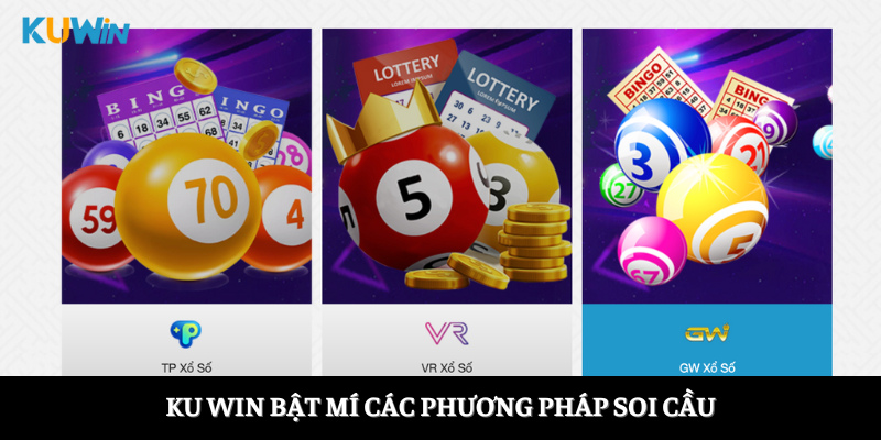 Ku Win bật mí các phương pháp soi cầu